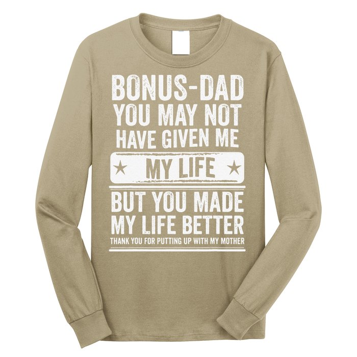 Bonus Dad Fathers Day Make My Life Better Thanks Long Sleeve Shirt