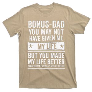 Bonus Dad Fathers Day Make My Life Better Thanks T-Shirt