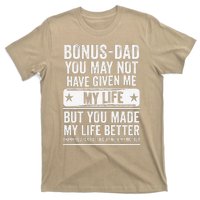 Bonus Dad Fathers Day Make My Life Better Thanks T-Shirt