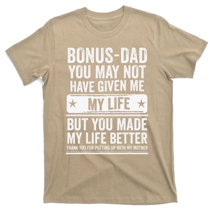 Bonus Dad Fathers Day Make My Life Better Thanks T-Shirt