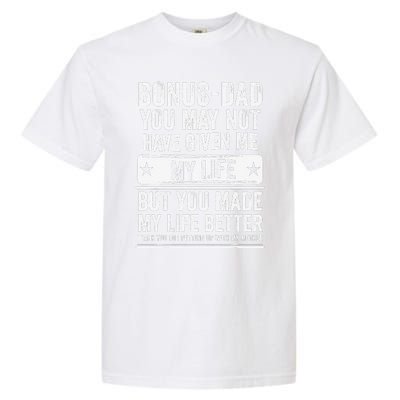 Bonus Dad Fathers Day Make My Life Better Thanks Garment-Dyed Heavyweight T-Shirt