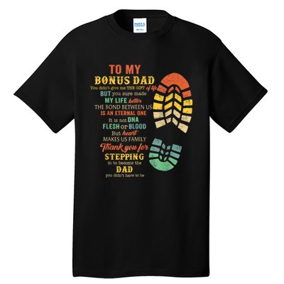 Bonus Dad FatherS Day Gift From Stepdad For Daughter Son Tall T-Shirt