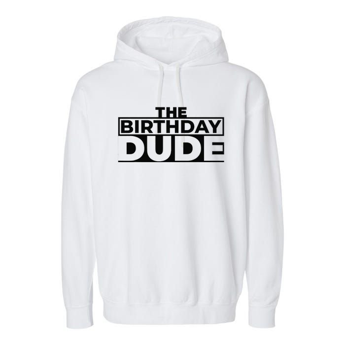 Birthday Dude Graphic Novelty Garment-Dyed Fleece Hoodie