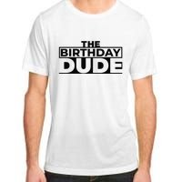 Birthday Dude Graphic Novelty Adult ChromaSoft Performance T-Shirt