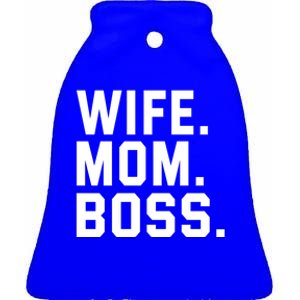 Boss Day Gift Wife Mom Boss Mama MotherS Day Birthday Great Gift Ceramic Bell Ornament