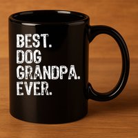 Best Dog Grandpa Ever Funny Cool 11oz C Handle Ceramic Mug