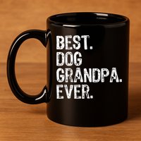 Best Dog Grandpa Ever Funny Cool 11oz C Handle Ceramic Mug