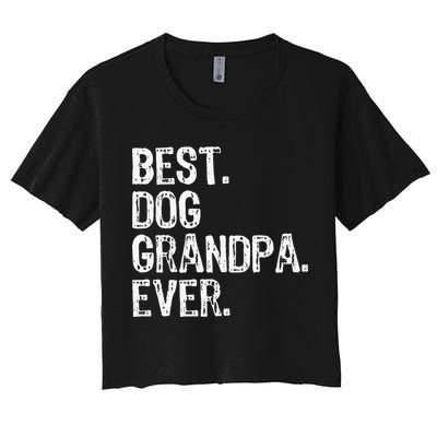 Best Dog Grandpa Ever Funny Cool Women's Crop Top Tee