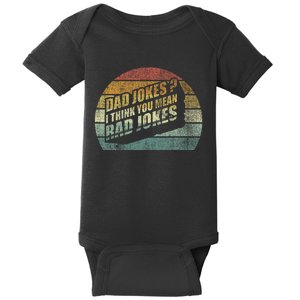 Best Dad Gifts Dad Jokes I Think You Mean Rad Jokes Baby Bodysuit