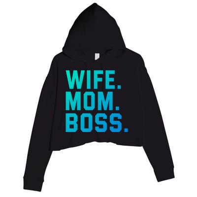 Boss Day Great Gift Wife Mom Boss Mama MotherS Day Birthday Gift Crop Fleece Hoodie