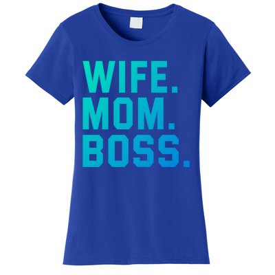 Boss Day Great Gift Wife Mom Boss Mama MotherS Day Birthday Gift Women's T-Shirt