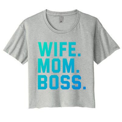 Boss Day Great Gift Wife Mom Boss Mama MotherS Day Birthday Gift Women's Crop Top Tee