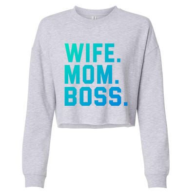 Boss Day Great Gift Wife Mom Boss Mama MotherS Day Birthday Gift Cropped Pullover Crew