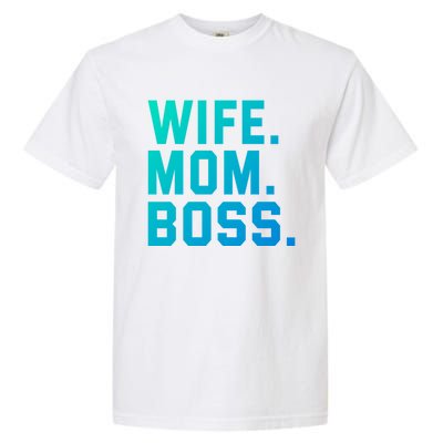 Boss Day Great Gift Wife Mom Boss Mama MotherS Day Birthday Gift Garment-Dyed Heavyweight T-Shirt