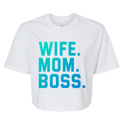 Boss Day Great Gift Wife Mom Boss Mama MotherS Day Birthday Gift Bella+Canvas Jersey Crop Tee