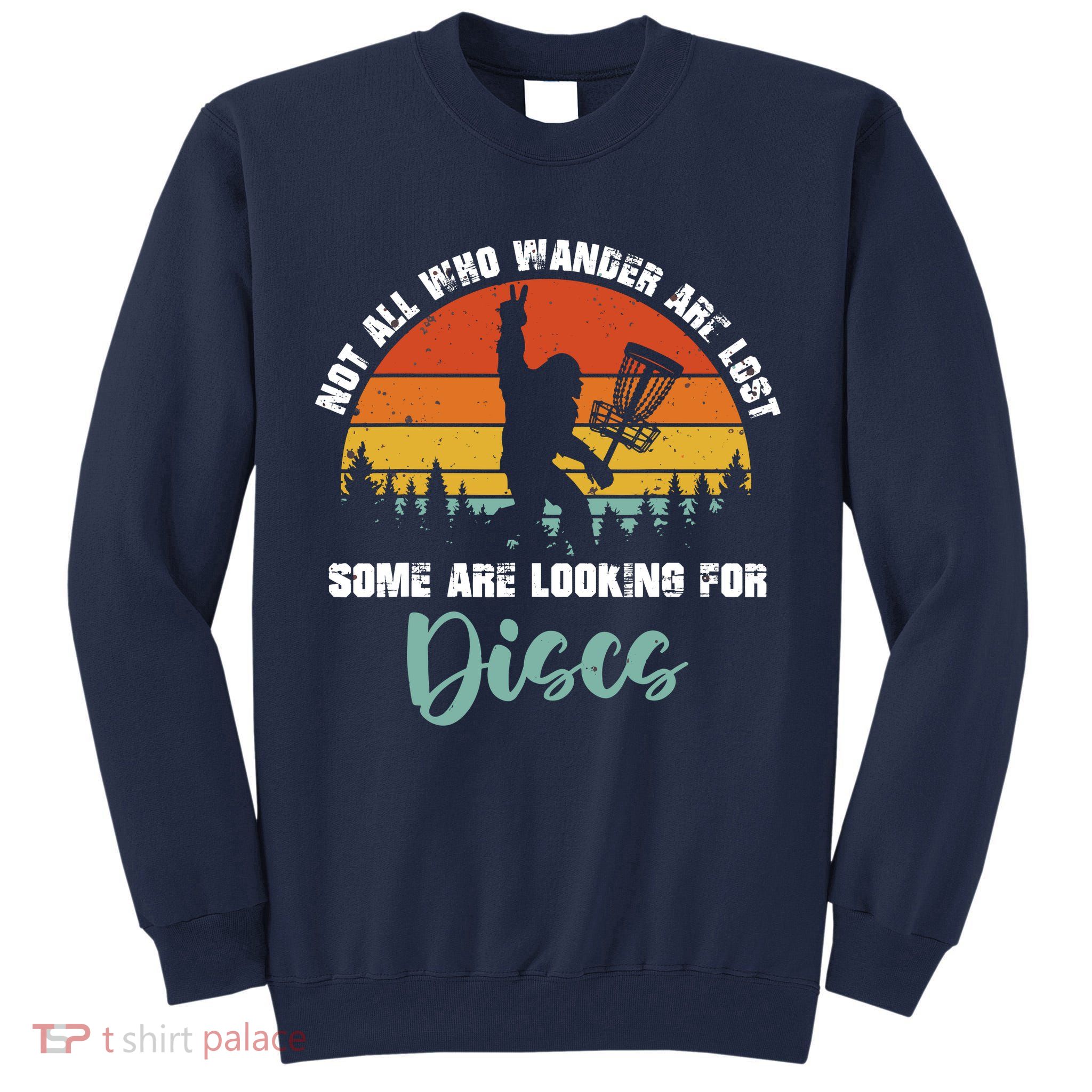 Bigfoot Disc Golf Big Foot Sasquatch Gifts For Tall Sweatshirt