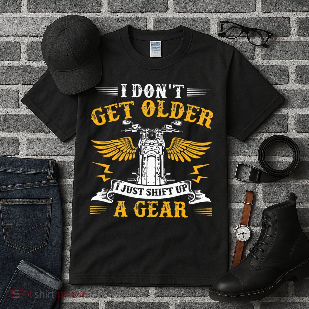 Bikers DonT Get Older Motorcycle Funny Biker Tall T-Shirt