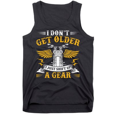 Bikers DonT Get Older Motorcycle Funny Biker Tank Top