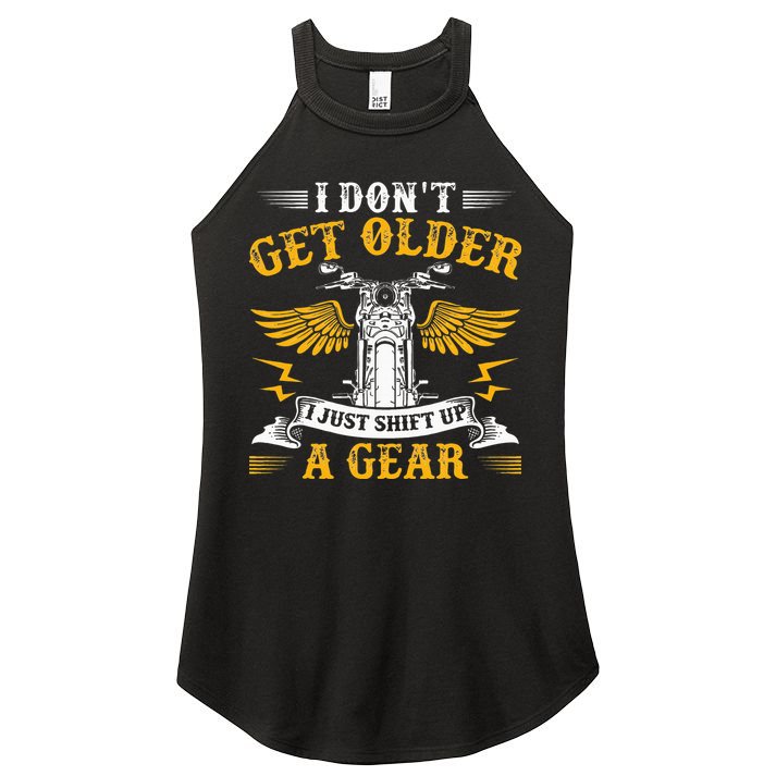 Bikers DonT Get Older Motorcycle Funny Biker Women's Perfect Tri Rocker Tank