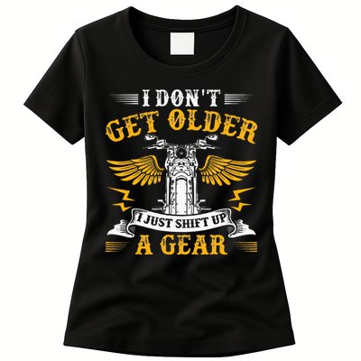 Bikers DonT Get Older Motorcycle Funny Biker Womens T-Shirt