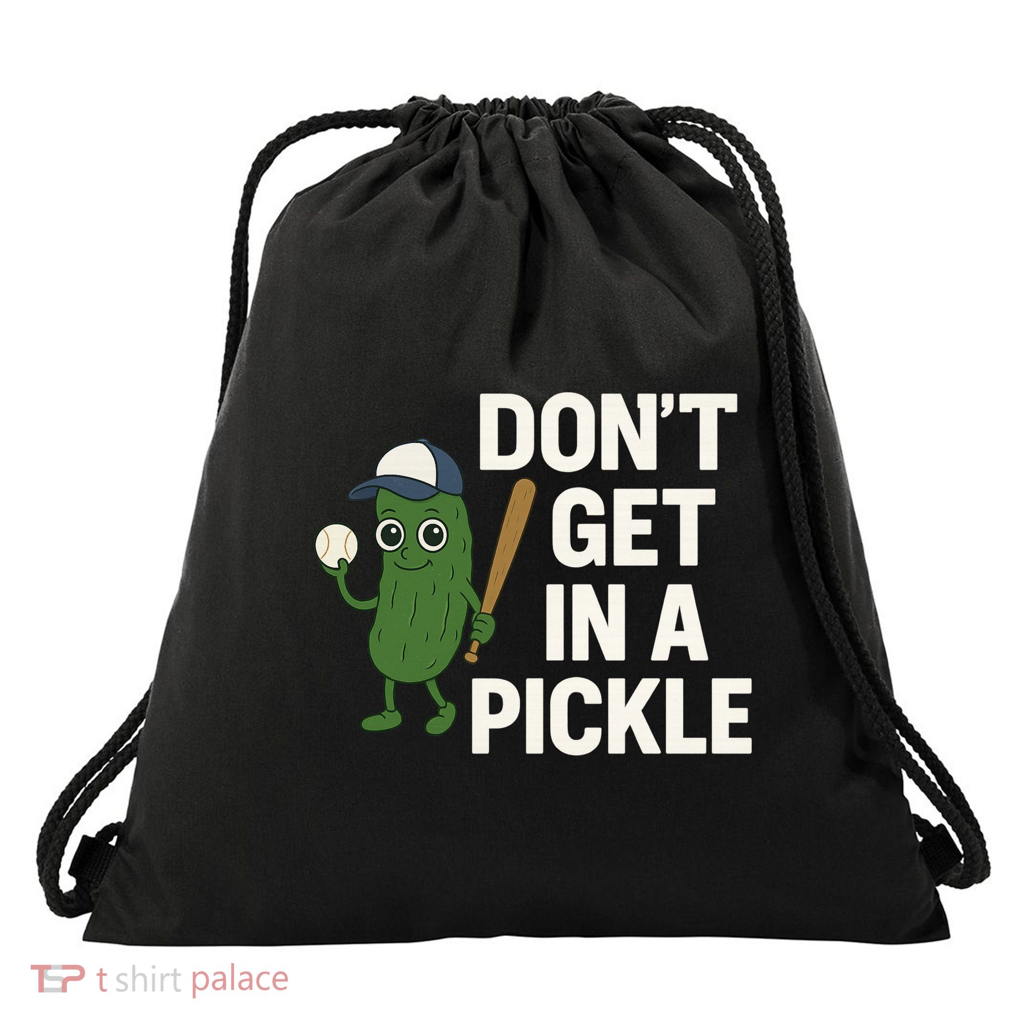 Baseball Don't Get In A Pickle Funny Drawstring Bag