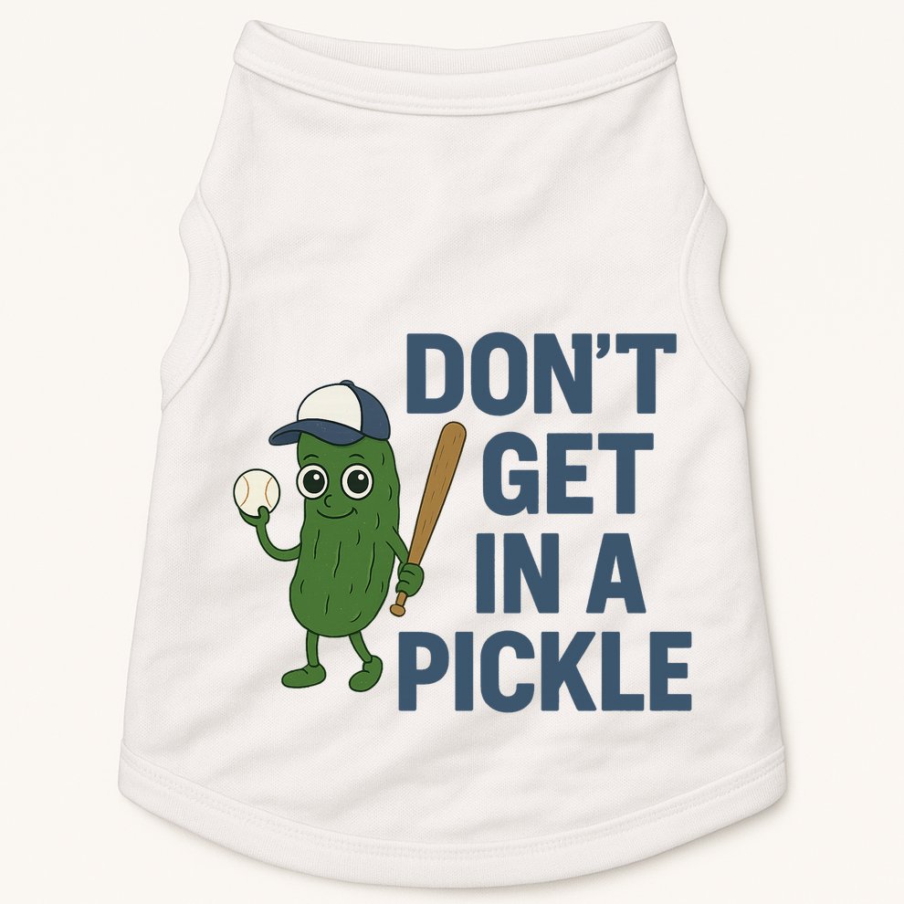 Baseball Don't Get In A Pickle Funny Doggie Tank