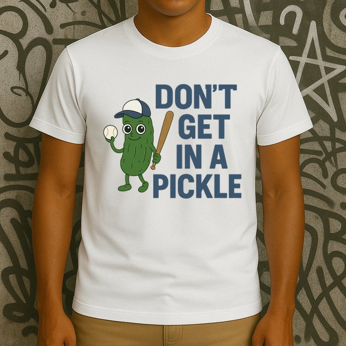 Baseball Don't Get In A Pickle Funny T-Shirt
