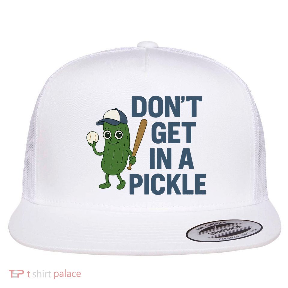 Baseball Don't Get In A Pickle Funny Flatbill Hat