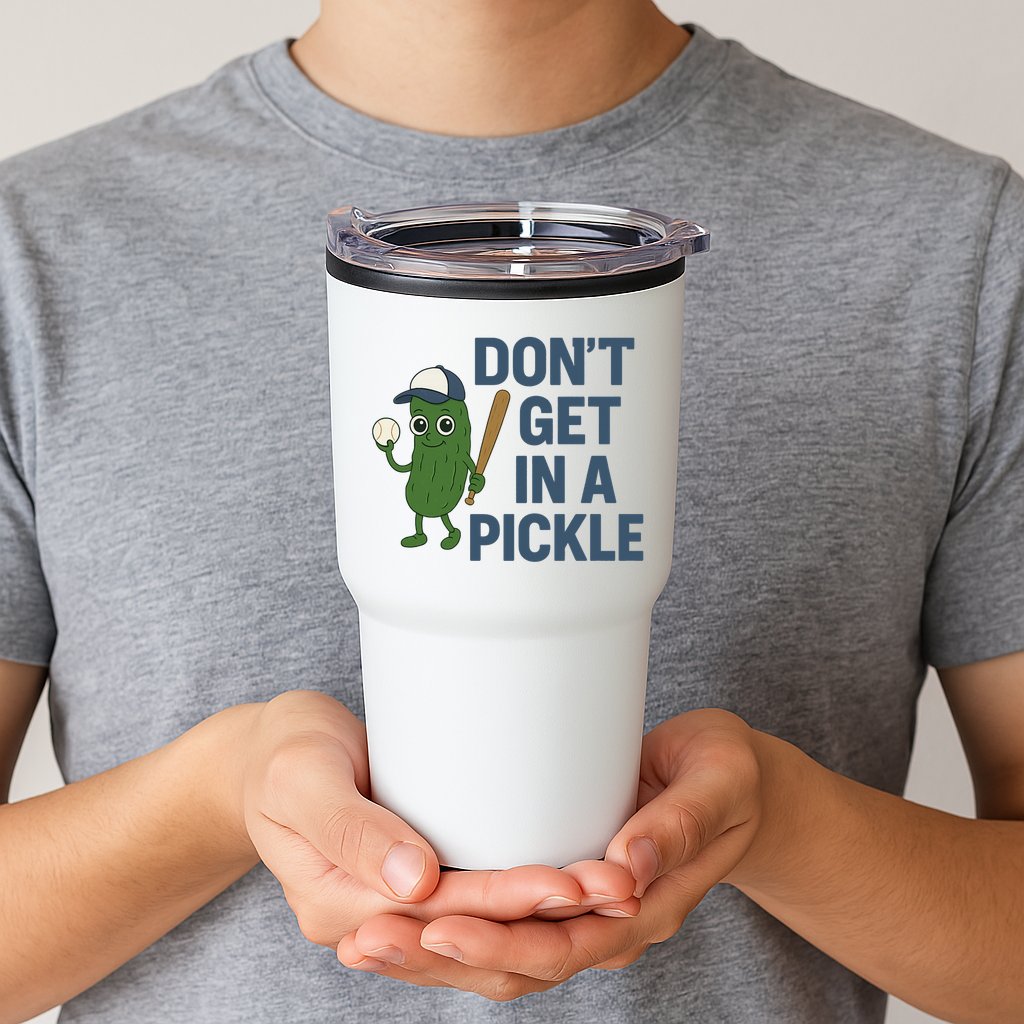 Baseball Don't Get In A Pickle Funny Tumbler