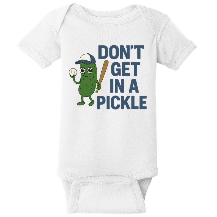 Baseball Don't Get In A Pickle Funny Baby Bodysuit