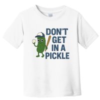 Baseball Don't Get In A Pickle Funny Toddler T-Shirt