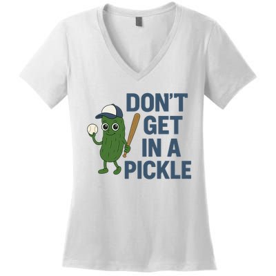Baseball Don't Get In A Pickle Funny Women's V-Neck T-Shirt