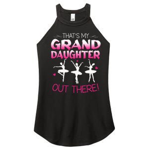 Ballet Dancing Granddaughter Grandpa & Grandma Gift Women's Perfect Tri Rocker Tank