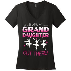 Ballet Dancing Granddaughter Grandpa & Grandma Gift Women's V-Neck T-Shirt