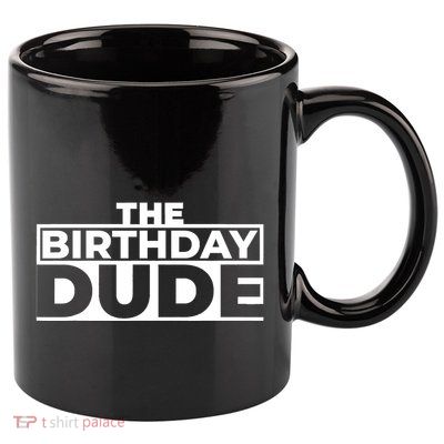 Birthday Dude Graphic Novelty 11oz C Handle Ceramic Mug