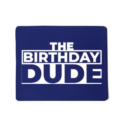 Birthday Dude Graphic Novelty Mousepad