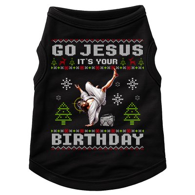 Break Dance Go Jesus ItS Your Birthday Merry Christmas Day Doggie Tank