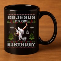Break Dance Go Jesus ItS Your Birthday Merry Christmas Day 11oz C Handle Ceramic Mug