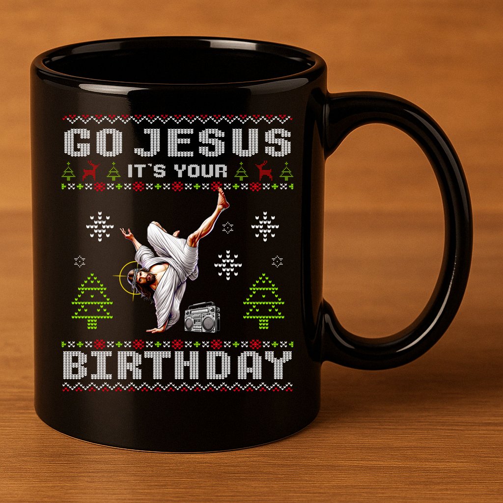 Break Dance Go Jesus ItS Your Birthday Merry Christmas Day 11oz C Handle Ceramic Mug