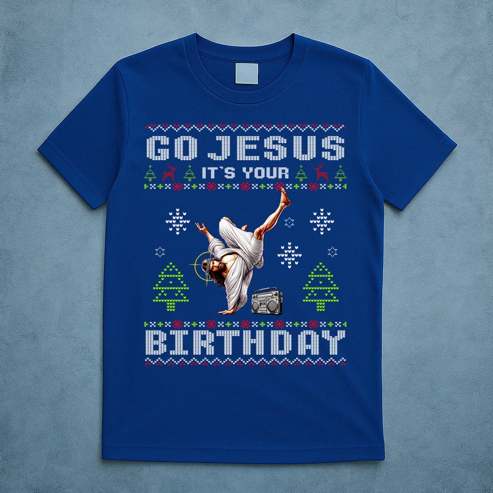 Break Dance Go Jesus ItS Your Birthday Merry Christmas Day T-Shirt