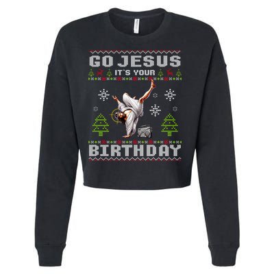Break Dance Go Jesus ItS Your Birthday Merry Christmas Day Gift Cropped Pullover Crew