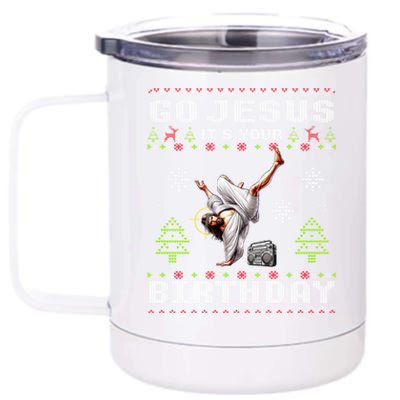 Break Dance Go Jesus ItS Your Birthday Merry Christmas Day Gift 12 oz Stainless Steel Tumbler Cup