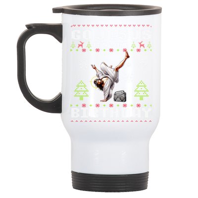 Break Dance Go Jesus ItS Your Birthday Merry Christmas Day Gift Stainless Steel Travel Mug