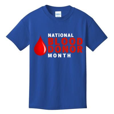Blood Donor Gift National Volunteer Blood Donor Month Gift Kids T-Shirt