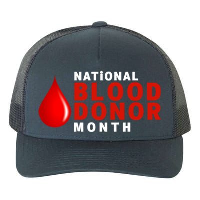 Blood Donor Gift National Volunteer Blood Donor Month Gift Yupoong Adult 5-Panel Trucker Hat