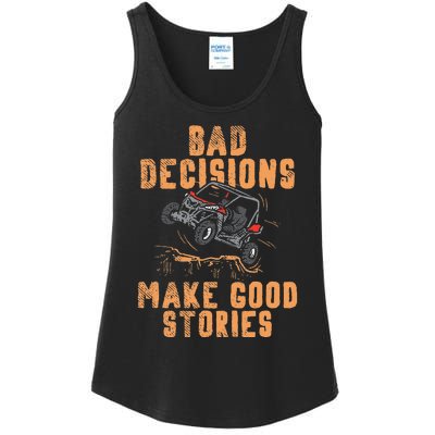 Bad Decisions Good Stories Four Wheeler Quad Off Roading SxS Ladies Essential Tank