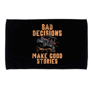 Bad Decisions Good Stories Four Wheeler Quad Off Roading SxS Microfiber Hand Towel