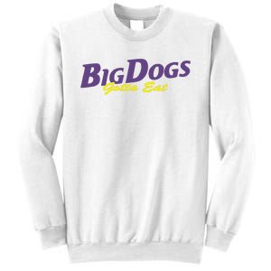 Big Dogs Gotta Eat Bdge Feast Sweatshirt