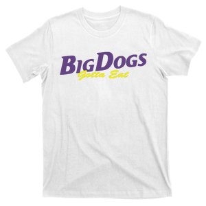 Big Dogs Gotta Eat Bdge Feast T-Shirt