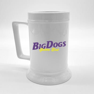 Big Dogs Gotta Eat Bdge Feast Beer Stein